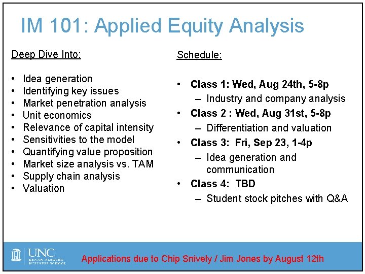 IM 101: Applied Equity Analysis Deep Dive Into: • • • Schedule: Idea generation