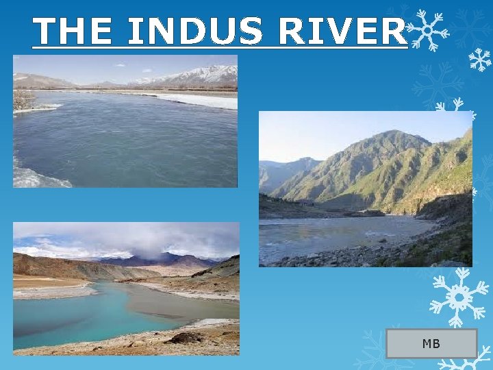 THE INDUS RIVER MB 