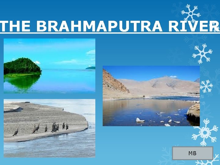 THE BRAHMAPUTRA RIVER MB 