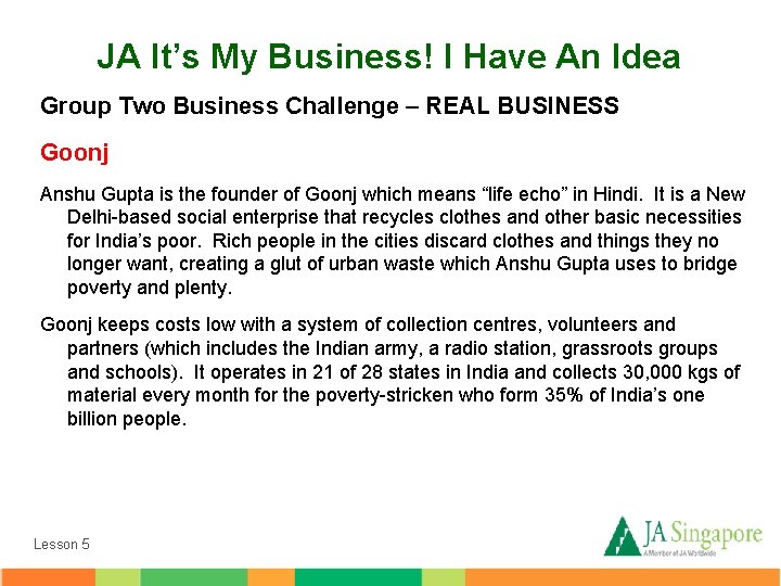 JA It’s My Business! I Have An Idea Group Two Business Challenge – REAL