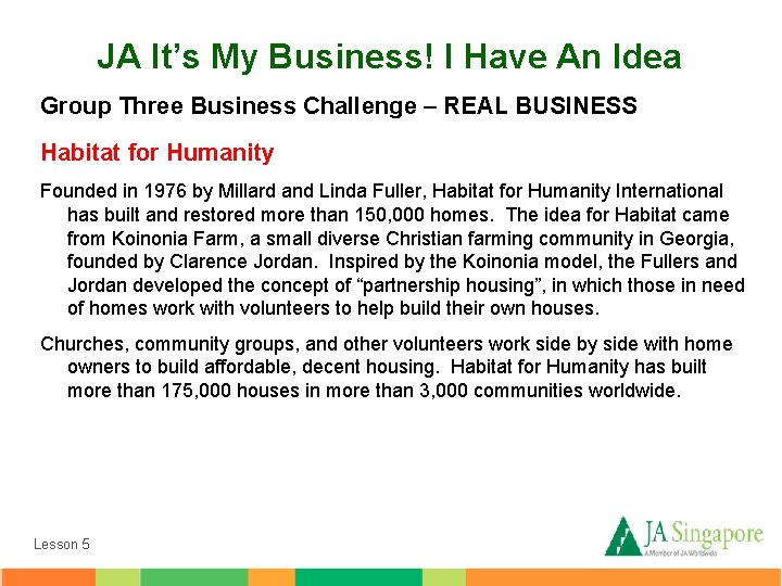 JA It’s My Business! I Have An Idea Group Three Business Challenge – REAL