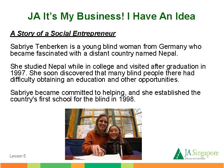 JA It’s My Business! I Have An Idea A Story of a Social Entrepreneur