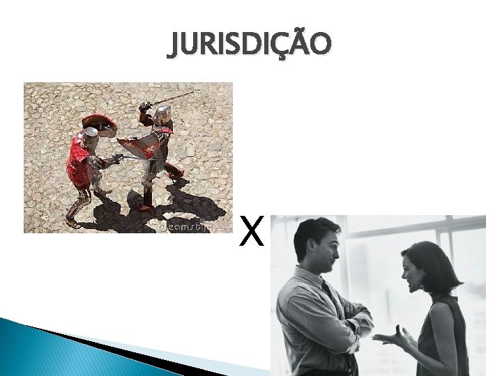 JURISDIÇÃO X 