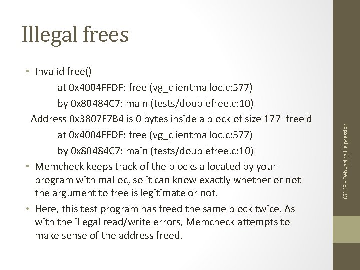  • Invalid free() at 0 x 4004 FFDF: free (vg_clientmalloc. c: 577) by