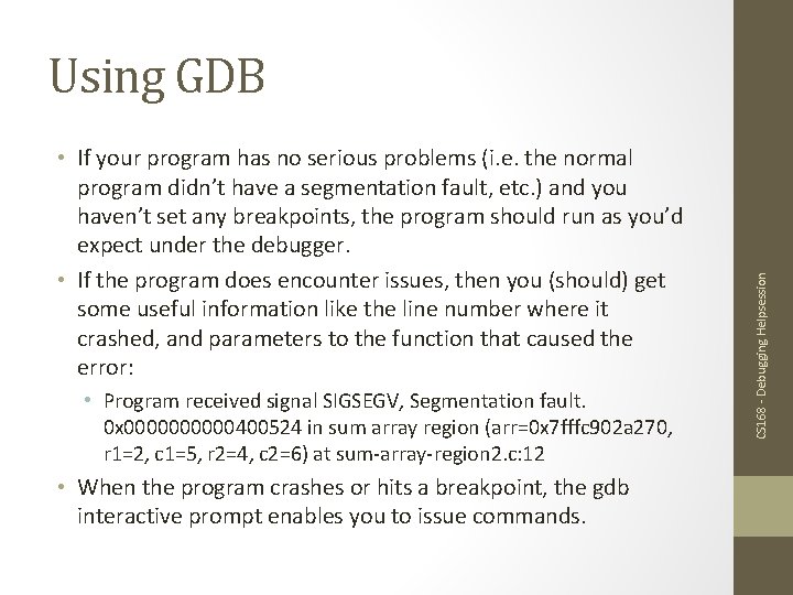  • If your program has no serious problems (i. e. the normal program