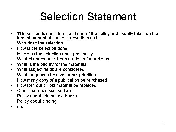 Selection Statement • • • • This section is considered as heart of the