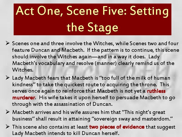 Act One, Scene Five: Setting the Stage Ø Scenes one and three involve the