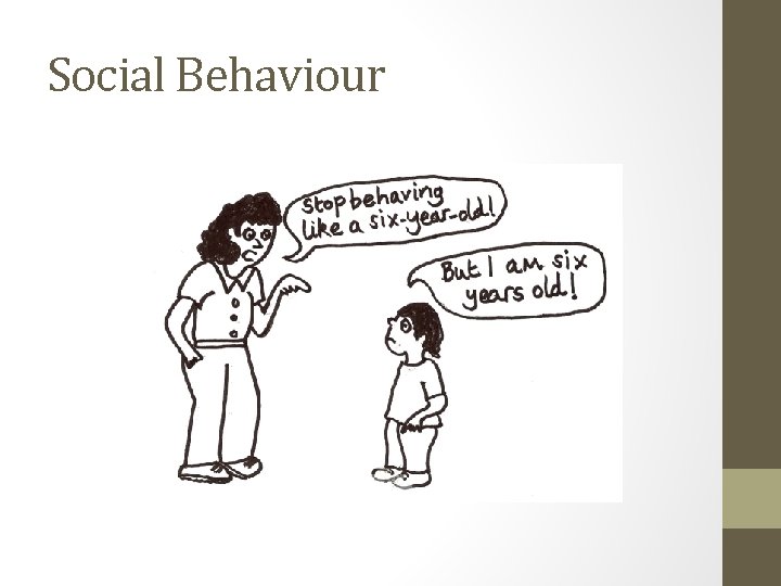 Social Behaviour 