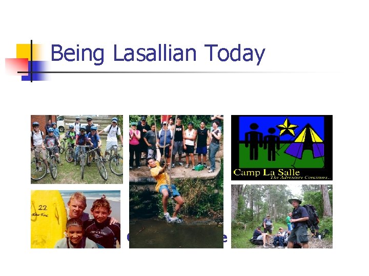 Being Lasallian Today Camp La Salle 