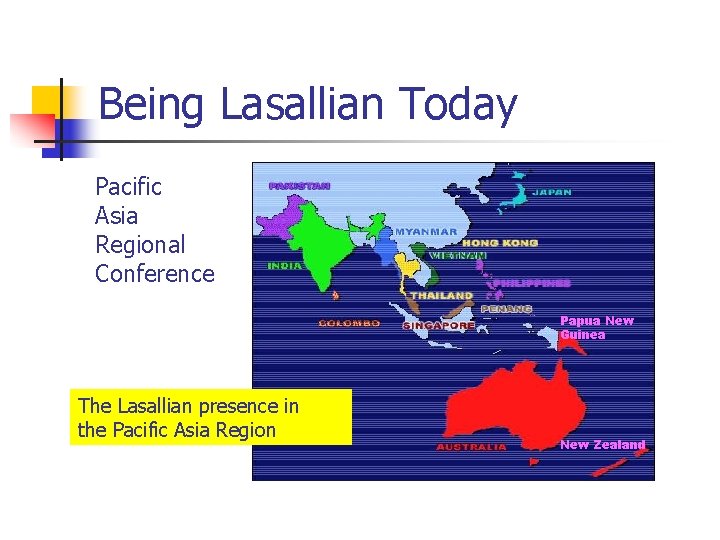 Being Lasallian Today Pacific Asia Regional Conference Papua New Guinea The Lasallian presence in