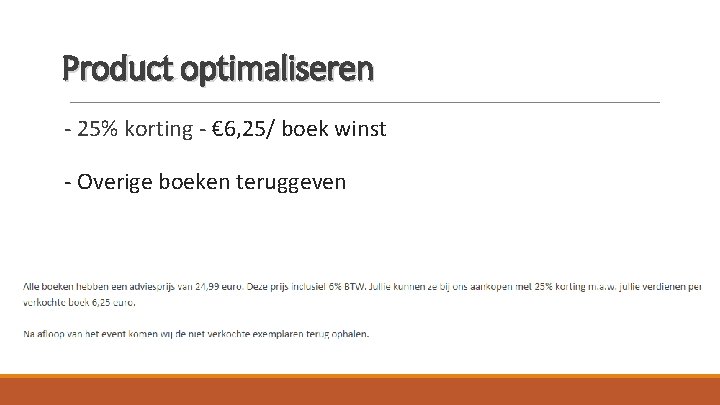 Product optimaliseren - 25% korting - € 6, 25/ boek winst - Overige boeken