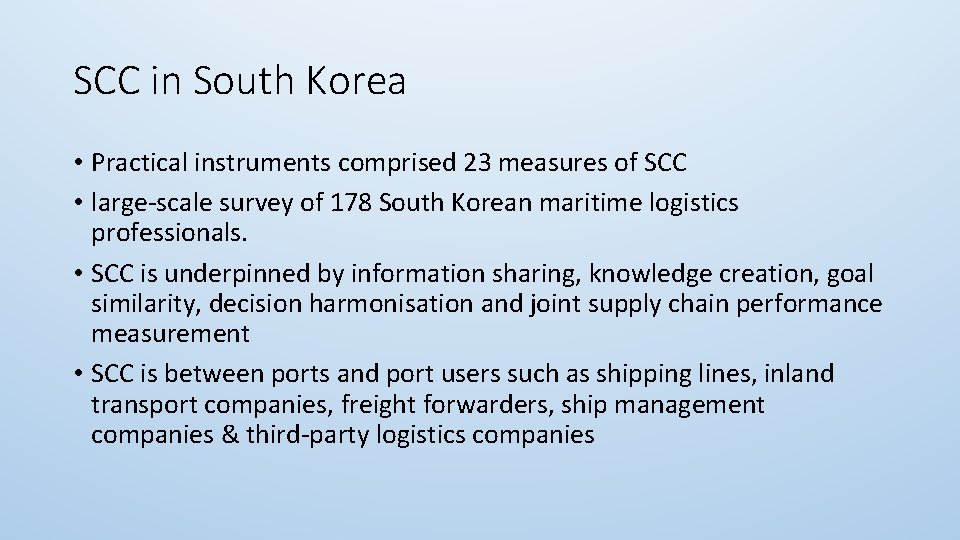 SCC in South Korea • Practical instruments comprised 23 measures of SCC • large-scale