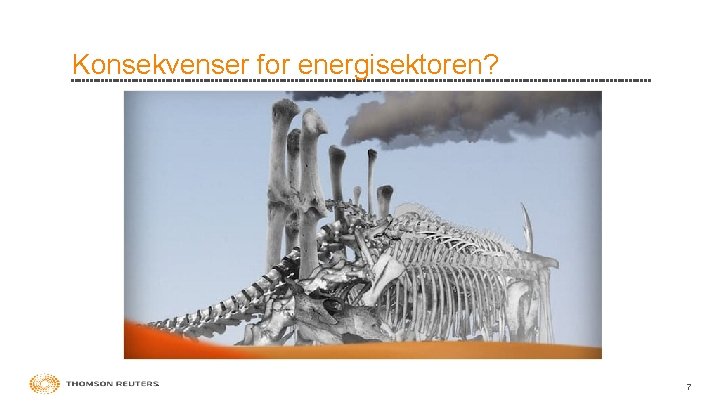 Konsekvenser for energisektoren? 7 