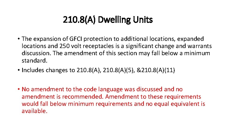 210. 8(A) Dwelling Units • The expansion of GFCI protection to additional locations, expanded