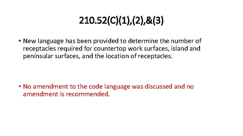 210. 52(C)(1), (2), &(3) • New language has been provided to determine the number