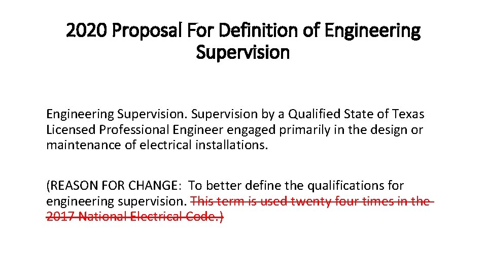 2020 Proposal For Definition of Engineering Supervision by a Qualified State of Texas Licensed