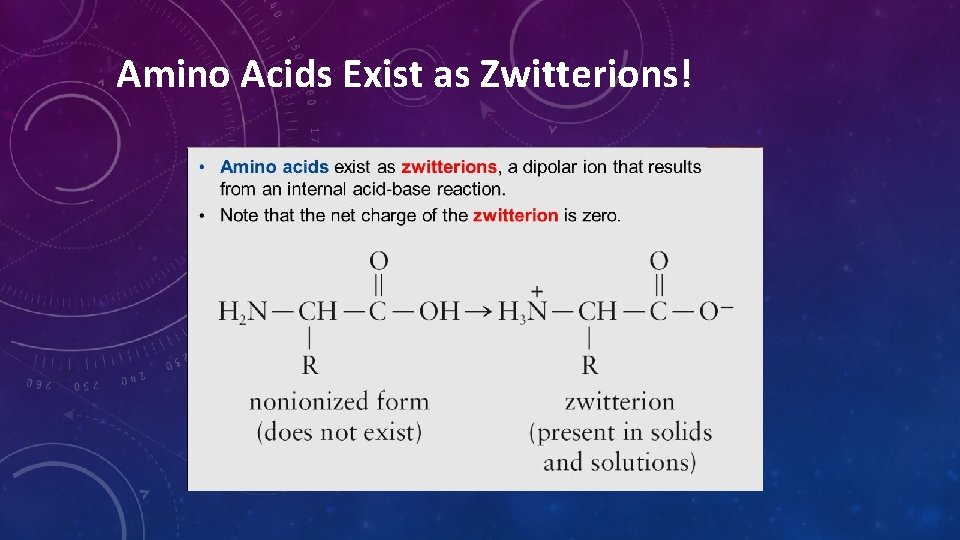 Amino Acids Exist as Zwitterions! Amino Acids Exist as Zwitterions!