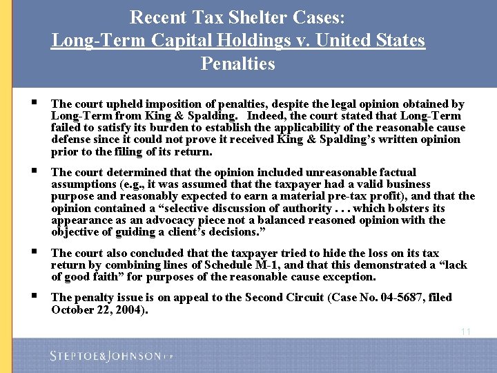 Recent Tax Shelter Cases: Long-Term Capital Holdings v. United States Penalties § The court