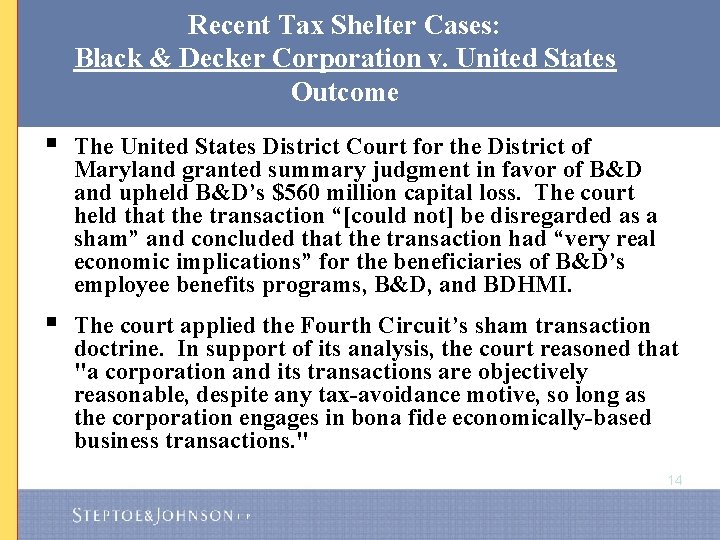 Recent Tax Shelter Cases: Black & Decker Corporation v. United States Outcome § The