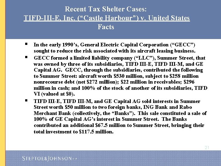 Recent Tax Shelter Cases: TIFD-III-E, Inc. (“Castle Harbour”) v. United States Facts § §