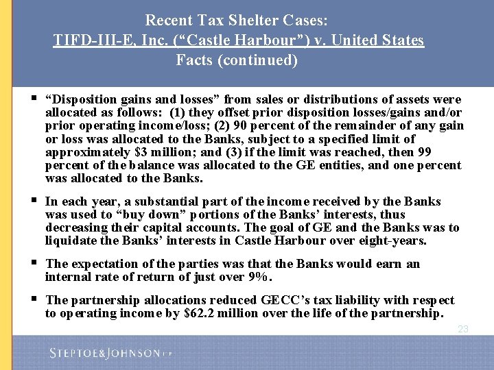 Recent Tax Shelter Cases: TIFD-III-E, Inc. (“Castle Harbour”) v. United States Facts (continued) §