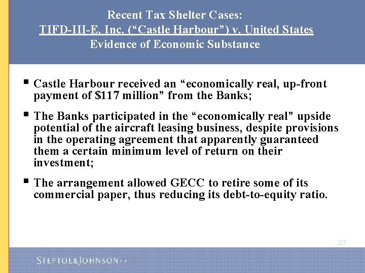 Recent Tax Shelter Cases: TIFD-III-E, Inc. (“Castle Harbour”) v. United States Evidence of Economic