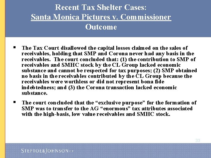 Recent Tax Shelter Cases: Santa Monica Pictures v. Commissioner Outcome § The Tax Court