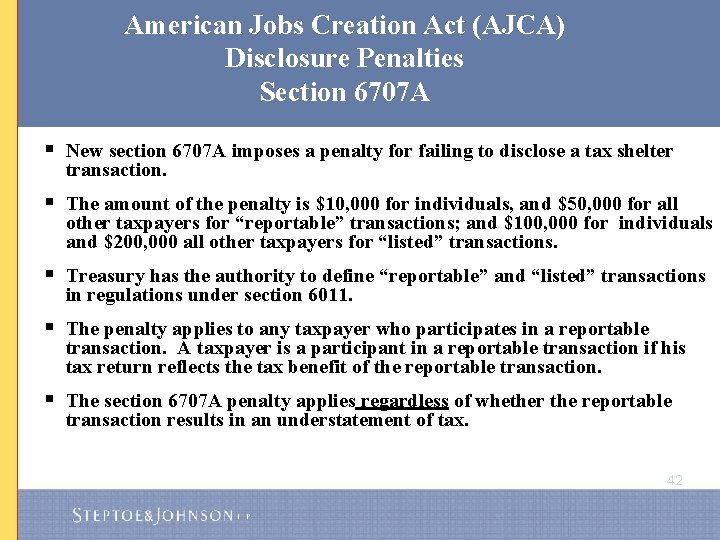 American Jobs Creation Act (AJCA) Disclosure Penalties Section 6707 A § New section 6707