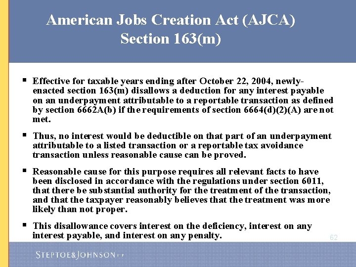 American Jobs Creation Act (AJCA) Section 163(m) § Effective for taxable years ending after