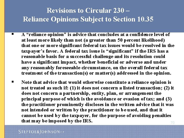 Revisions to Circular 230 – Reliance Opinions Subject to Section 10. 35 § A