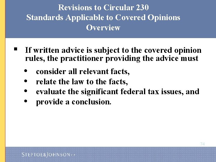 Revisions to Circular 230 Standards Applicable to Covered Opinions Overview § If written advice