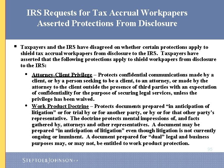 IRS Requests for Tax Accrual Workpapers Asserted Protections From Disclosure § Taxpayers and the