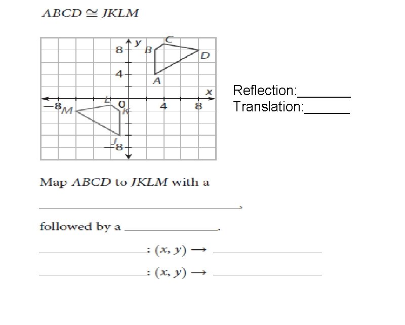 Reflection: _______ Translation: ______ 