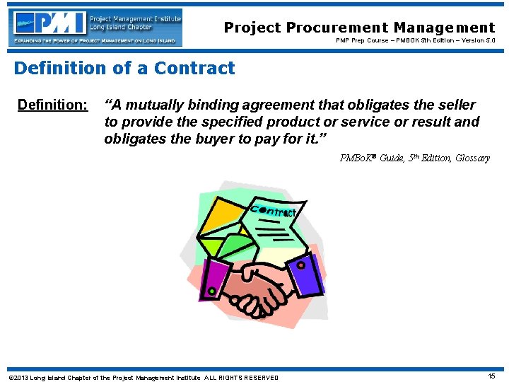 Project Procurement Management PMP Prep Course – PMBOK 5 th Edition – Version 5.