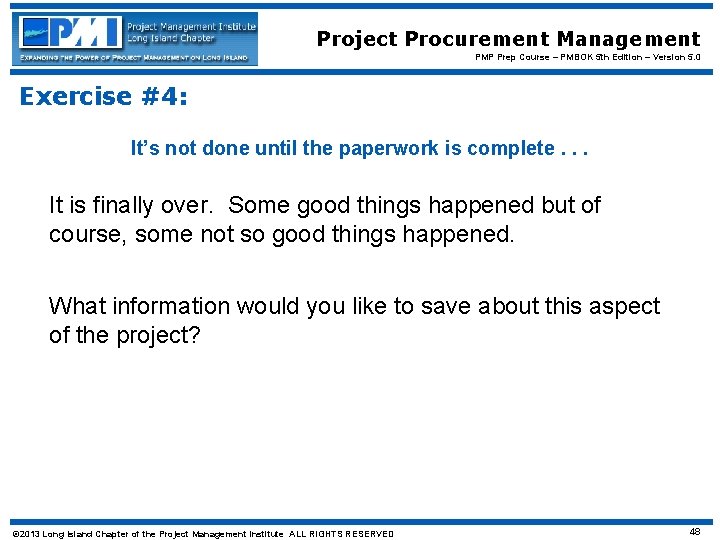 Project Procurement Management PMP Prep Course – PMBOK 5 th Edition – Version 5.