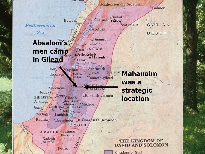 Absalom’s men camp in Gilead Mahanaim was a strategic location 