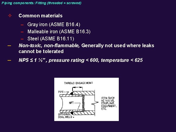 Piping components: Fitting (threaded = screwed) ² ─ ─ Common materials – Gray iron