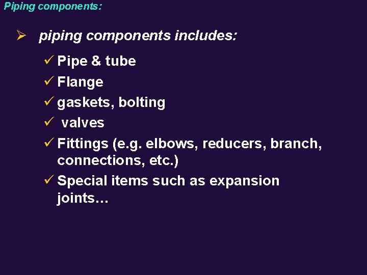 PIPING MATERIALS Definition piping components mechanical elements suitable