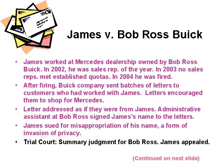 James v. Bob Ross Buick • James worked at Mercedes dealership owned by Bob