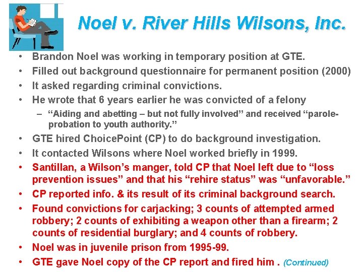 Noel v. River Hills Wilsons, Inc. • • Brandon Noel was working in temporary