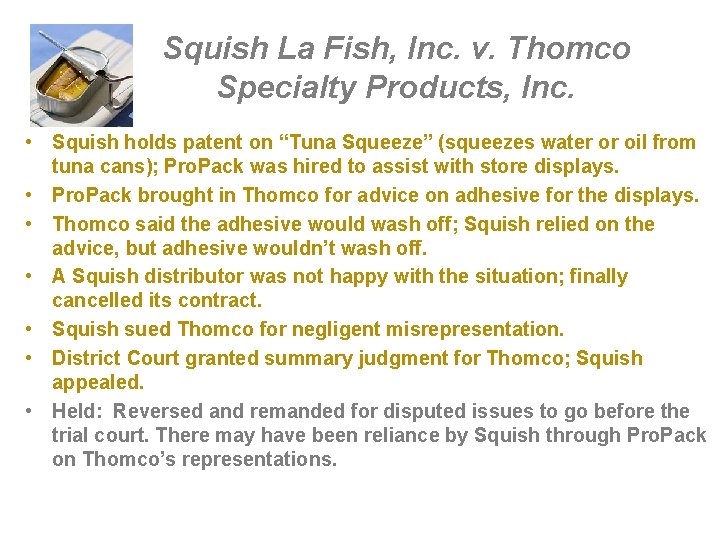 Squish La Fish, Inc. v. Thomco Specialty Products, Inc. • Squish holds patent on