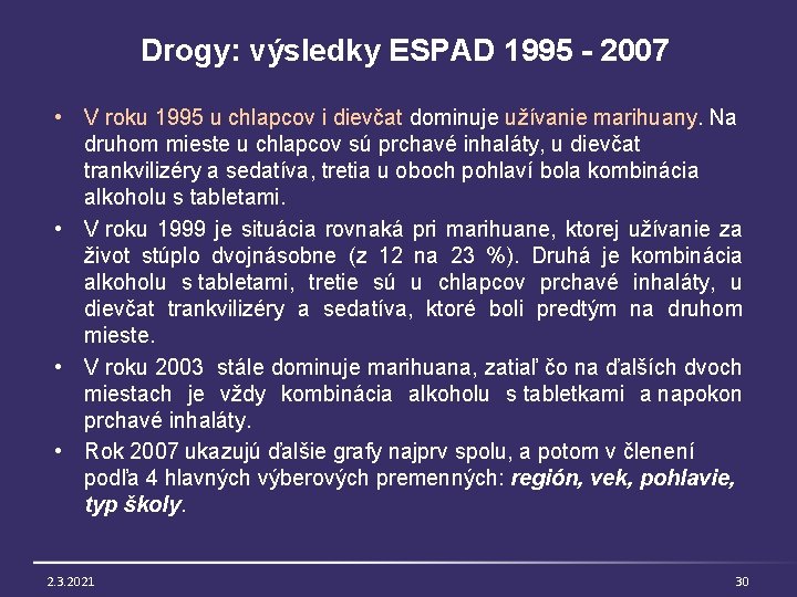 Drogy: výsledky ESPAD 1995 - 2007 • V roku 1995 u chlapcov i dievčat