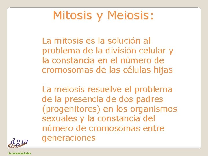 Mitosis y Meiosis: La mitosis es la solución al problema de la división celular