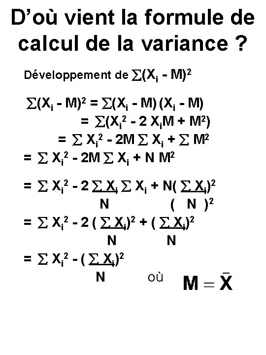 D’où vient la formule de calcul de la variance ? Développement de (Xi -