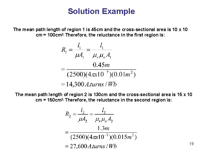 Solution Example The mean path length of region 1 is 45 cm and the