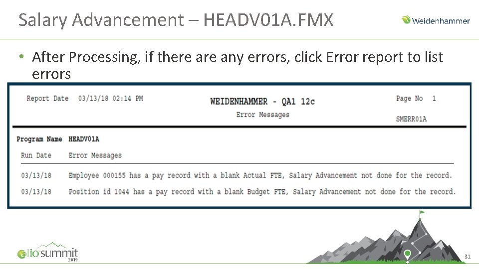 Salary Advancement – HEADV 01 A. FMX • After Processing, if there any errors,