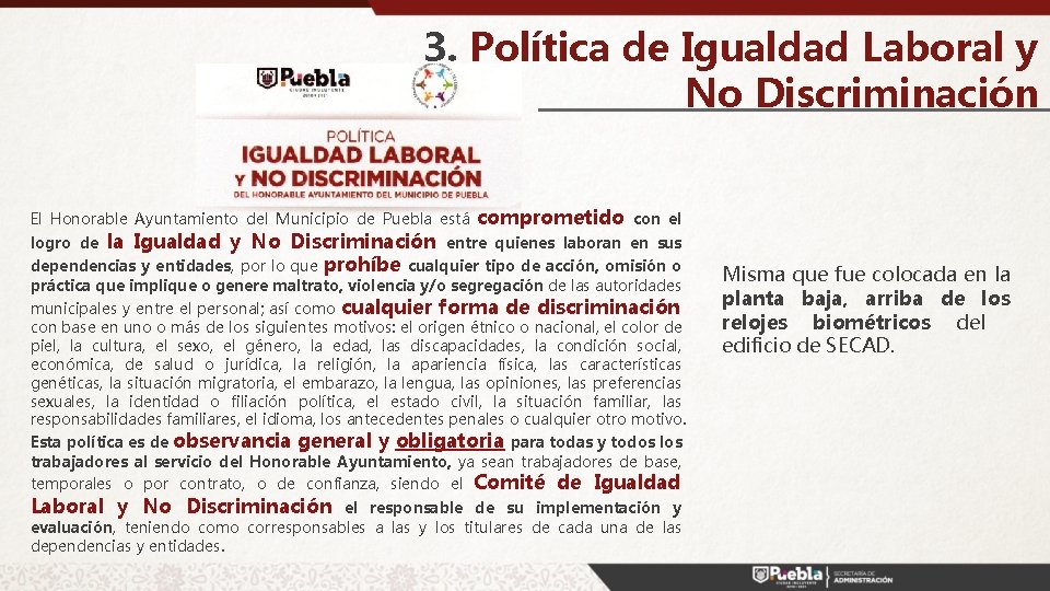 3. Política de Igualdad Laboral y No Discriminación El Honorable Ayuntamiento del Municipio de
