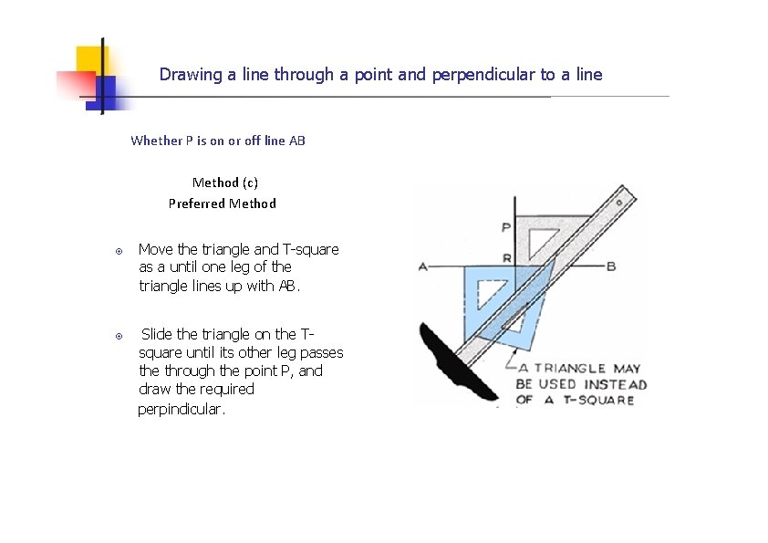 Drawing a line through a point and perpendicular to a line Whether P is