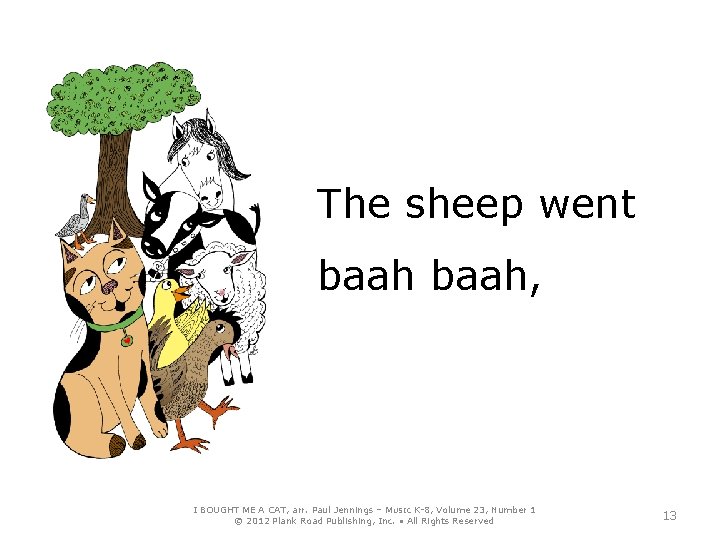 The sheep went baah, I BOUGHT ME A CAT, arr. Paul Jennings – MUSIC