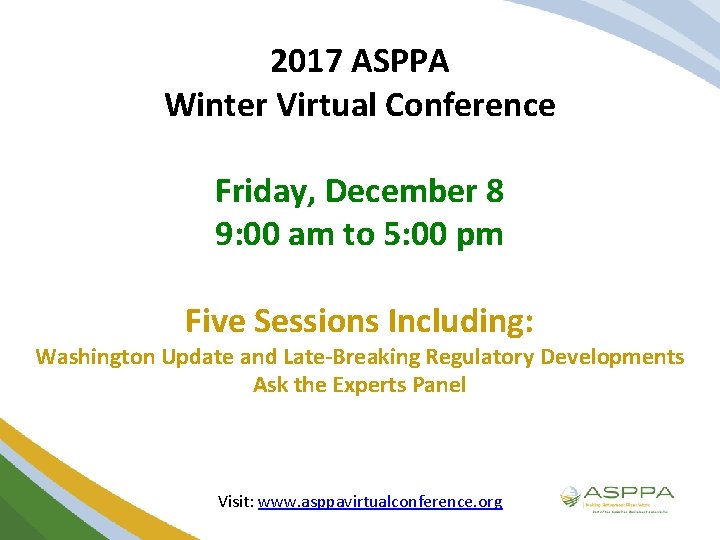 2017 ASPPA Winter Virtual Conference Friday, December 8 9: 00 am to 5: 00